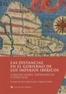GAUDIN GUILLAUME, Guillaume Gaudin, Roberta Stumpf - Las distancias en el gobierno de los imperios ibéricos : concepciones, experiencias y vinculos