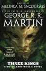 George R R Martin, George R. R. Martin - Three Kings