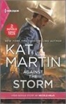 Nicole Helm, Kat Martin, Kat/ Helm Martin - Against the Storm / Wyoming Cowboy Bodyguard