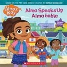 G M King, G. M. King - Alma Speaks Up / Alma Habla (Alma's Way Storybook #1) (Bilingual)