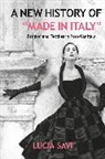 Lucia Savi - A New History of "Made in Italy"
