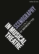 Stephen A Di Benedetto, Stephen A. Di Benedetto, Robert Gordon, Emilio Méndez - Scenography in Musical Theatre