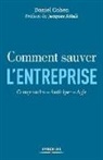Daniel Cohen, Daniel (1953-....) Cohen, Daniel (1953-2023) Cohen, Cohen Daniel - Comment sauver l'entreprise : comprendre, anticiper, agir