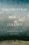 Francesca Cauchi, Francesca (Associate Professor Cauchi - Zarathustra''s Moral Tyranny