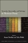 Susan Welsh Bredlau, Susan Bredlau, Talia Welsh, Welsh Talia - Normality, Abnormality, and Pathology in Merleau-Ponty