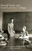 Craig Kridel, Craig Kridel,  Kridel Craig - Harold Taylor and Sarah Lawrence College - A Life of Social and Educational Activism