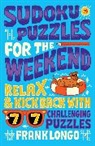 F. Longo, Frank Longo - Sudoku Puzzles for the Weekend