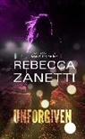 Rebecca Zanetti - Unforgiven