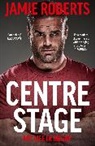 Ross Harries, Jamie Roberts, Roberts Jamie, Roddy Bloomfield - Centre Stage