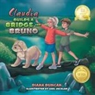 Diana Duncan, Gail Jacalan - Claudia Builds a Bridge for Bruno