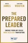 Erika H James, Erika H. James, Lynn Perry Wooten - The Prepared Leader