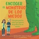 Sally Baird, Kathryn O. Galbraith, Annabelle Barrett - Encoger El Monstruo De Los Miedos