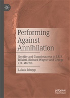 Lukas Schepp - Performing Against Annihilation