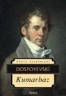 Fyodor Mihaylovic Dostoyevski - Kumarbaz