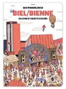 Kollektiv Hyperraum - Das Biel Bienne Wimmelbuch - Le livre des objets cachés de Bienne