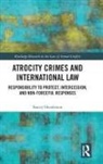 Stacey Henderson - Atrocity Crimes and International Law