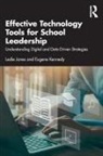 Leslie Jones, Leslie Kennedy Jones, Eugene Kennedy, Kennedy Eugene - Effective Technology Tools for School Leadership
