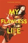 Yvonne Woon - My Flawless Life