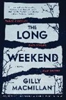 Gilly MacMillan - The Long Weekend