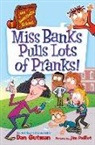 Dan Gutman, Gutman Dan, Jim Paillot, Paillot Jim - My Weirdtastic School #1: Miss Banks Pulls Lots of Pranks!