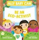 Nyasha Williams, Jade Orlando - Ally Baby Can: Be an Eco-Activist