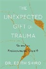 Edith Shiro - The Unexpected Gift of Trauma
