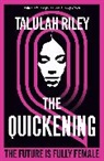 Talulah Riley, Riley Talulah - The Quickening