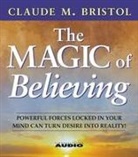 Claude M. Bristol, William Cane - The Magic Of Believing (Audiolibro)