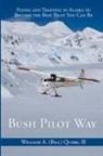 Bill Quirk - Bush Pilot Way