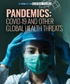 Jill Keppeler - Pandemics: Covid-19 and Other Global Health Threats