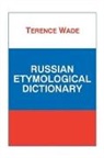 Terence Wade, Wade Terence - Russian etymological dictionary