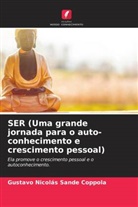 Gustavo Nicolás Sande Coppola - SER (Uma grande jornada para o auto-conhecimento e crescimento pessoal)