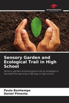 Paulo Bomtempo, Daniel Pimenta - Sensory Garden and Ecological Trail in High School