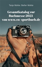 Stefan Wahle, Tanja Wahle, Buch Guru Media, Buch Guru Media - Gesamtkatalog zur Buchmesse 2023 von www.sw-sportbuch.de