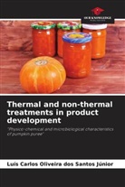 Luís Carlos Oliveira dos Santos Júnior - Thermal and non-thermal treatments in product development