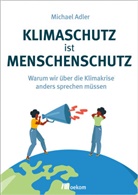 Michael Adler - Klimaschutz ist Menschenschutz