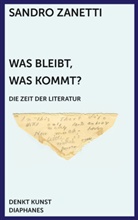 Sandro Zanetti - Was bleibt, was kommt?