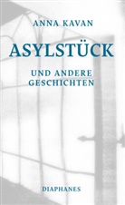 Anna Kavan, Helma Schleif - Asylstück und andere Geschichten
