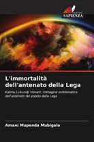 Amani Mupenda Mubigalo - L'immortalità dell'antenato della Lega
