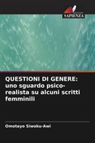 Omotayo Siwoku-Awi - QUESTIONI DI GENERE: uno sguardo psico-realista su alcuni scritti femminili