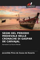 Jocenilda Pires de Sousa do Rosario - SEGNI DEL PERIODO MEDIEVALE NELLE CRONACHE DI GASPAR DE CARVAJAL