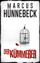 Marcus Hünnebeck - Der Kümmerer