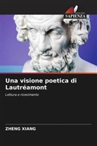 Zheng Xiang - Una visione poetica di Lautréamont