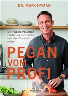 Mark Hyman, Mark (Dr.) Hyman - Pegan vom Profi