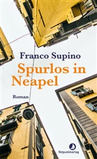 Franco Supino - Spurlos in Neapel