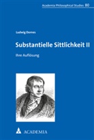 Ludwig Dornes - Substantielle Sittlichkeit II