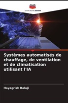 Hayagrish Balaji - Systèmes automatisés de chauffage, de ventilation et de climatisation utilisant l'IA