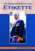 Raymond Bernard - Die Besonderheiten der Etikette