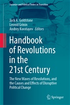 Jack A. Goldstone, Leonid Grinin, Andrey Korotayev - Handbook of Revolutions in the 21st Century