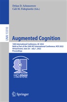 Dylan D Schmorrow, Cali M. Fidopiastis, M Fidopiastis, Dylan D. Schmorrow - Augmented Cognition